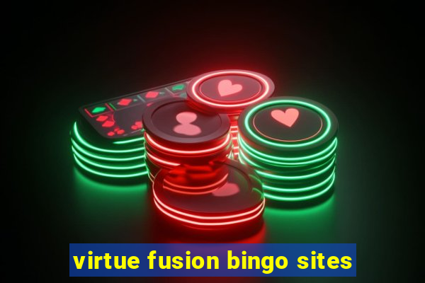 virtue fusion bingo sites